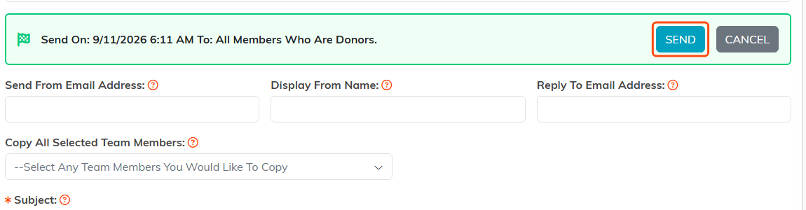 The green confirmation bar naming the list and the send time, with the SEND button outlined in orange, above the Send From Email Address, Display From Name, Reply To Email Address and Subject fields.