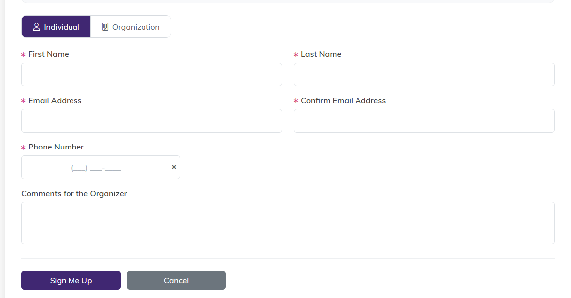 The sign-up form with the Individual and Organization toggle above First Name, Last Name, Email Address, Confirm Email Address, Phone Number and Comments for the Organizer, with Sign Me Up and Cancel buttons