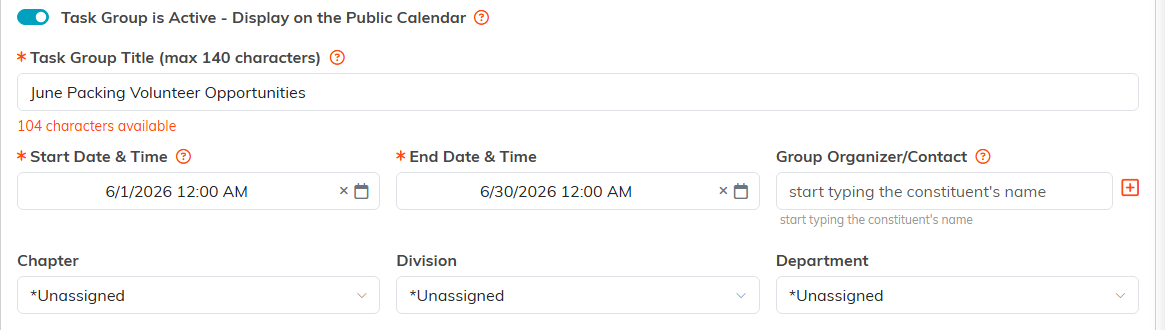 The Task Group is Active switch, the Task Group Title with its character counter, the start and end date and time fields, the Group Organizer and Contact search, and the Chapter, Division and Department dropdowns