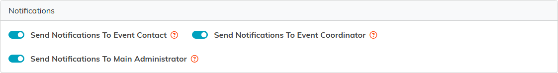The Notifications card with switches for Event Contact, Event Coordinator and Main Administrator