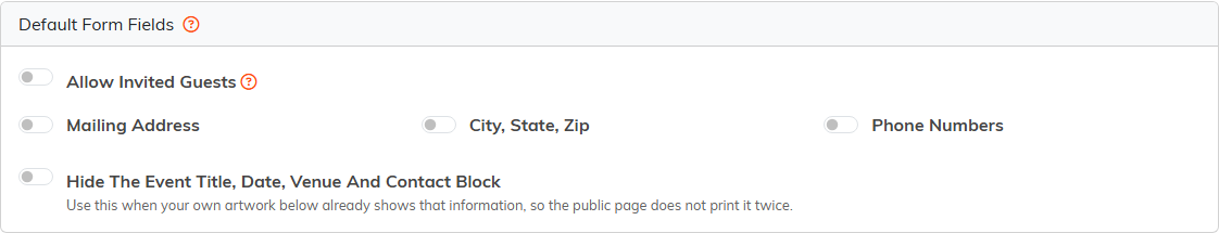 Default Form Fields on an event that is not selling tickets, showing Allow Invited Guests in place of the donation switch, with Hide The Event Title, Date, Venue And Contact Block below the address and phone switches