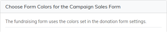 The Choose Form Colors for the Campaign Sales Form card, with the note that the fundraising form uses the colors set in the donation form settings