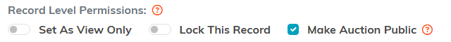 The set as view only, lock this record and Make Auction Public switches