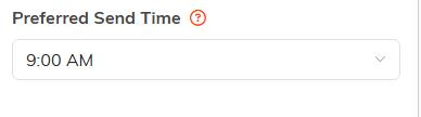 The Preferred Send Time dropdown set to 9:00 AM