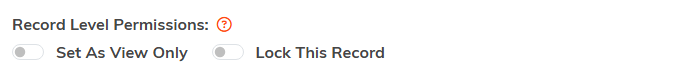 The Set As View Only and Lock This Record switches
