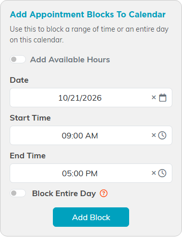 The Add Appointment Blocks To Calendar panel with the Add Available Hours switch off, Date, Start Time, End Time, Block Entire Day and Add Block