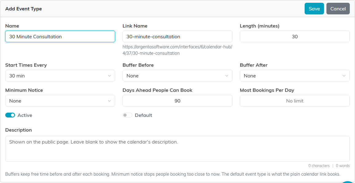 The Add Event Type form with Name, Link Name and its link, Length, Start Times Every, Buffer Before and After, Minimum Notice, Days Ahead People Can Book, Most Bookings Per Day, Active, Default and Description