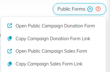 The Public Forms menu open, showing Open Public Campaign Donation Form, Copy Campaign Donation Form Link, Open Public Campaign Sales Form, and Copy Campaign Sales Form Link