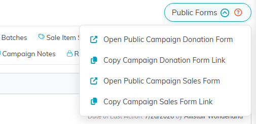 The Public Forms menu open, showing Open Public Campaign Donation Form, Copy Campaign Donation Form Link, Open Public Campaign Sales Form, and Copy Campaign Sales Form Link