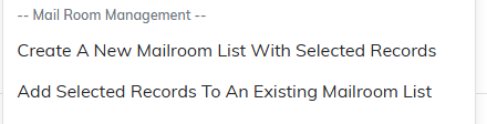 The Mail Room Management section of the bulk action dropdown with the two mailroom list options