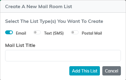 The Create A New Mail Room List window with Email, Text and Postal Mail switches and a Mail List Title field
