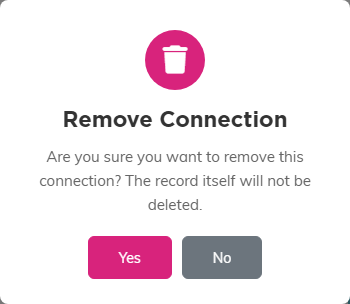 The Remove Connection confirmation, saying the record itself will not be deleted