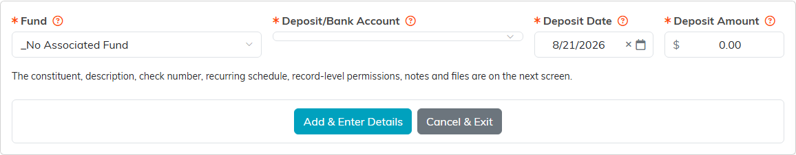 The Add A Deposit form, showing the required Fund, Deposit slash Bank Account, Deposit Date and Deposit Amount fields with the Add and Enter Details and Cancel and Exit buttons