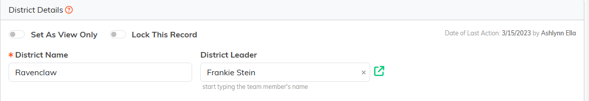 District Details with the Set As View Only and Lock This Record switches, the required District Name field, and the District Leader lookup