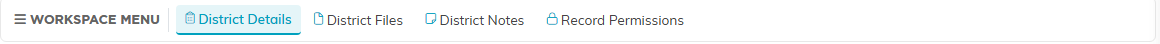 The District Workspace menu showing District Details, District Files, District Notes, and Record Permissions