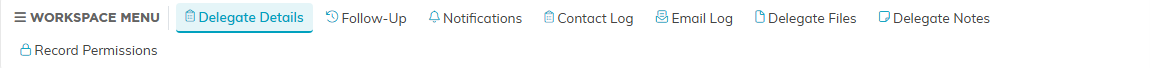 The Delegate Workspace menu showing Delegate Details, Follow-Up, Notifications, Contact Log, Email Log, Delegate Files, Delegate Notes, and Record Permissions