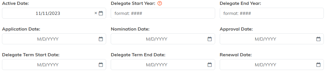 The delegate date fields: Active Date, Delegate Start Year, Delegate End Year, Application Date, Nomination Date, Approval Date, Delegate Term Start Date, Delegate Term End Date, and Renewal Date