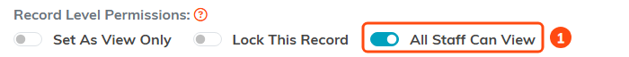 The Set As View Only, Lock This Record and All Staff Can View switches at the top of a document