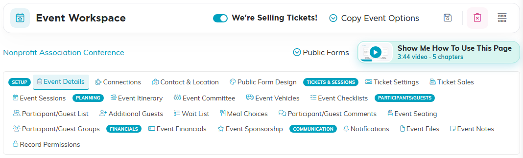 The Event Workspace title bar holding the We're Selling Tickets! switch and Copy Event Options, the event's name with Public Forms and the Show Me How video beside it, and the workspace menu, grouped into Setup, Tickets and Sessions, Planning, Participants and Guests, Financials and Communication, with Event Details selected