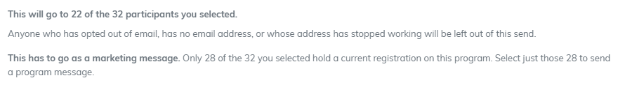 The send window explaining that the message has to go as a marketing message, because only 28 of the 32 people selected hold a current registration on the program