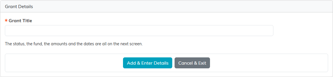 The Add A New Grant Payable form showing only a required Grant Title field, with the Add and Enter Details button and the Cancel and Exit button