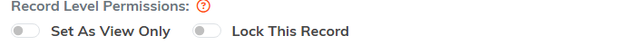 The Set As View Only and Lock This Record switches at the top of the page