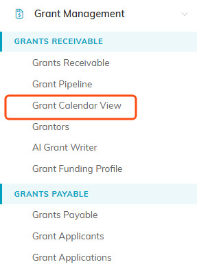 The Grant Management menu open with Grant Calendar View highlighted