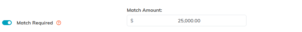 The Match Required switch turned on with a Match Amount of 25,000