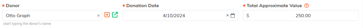 The Donor, Donation Date and Total Approximate Value fields