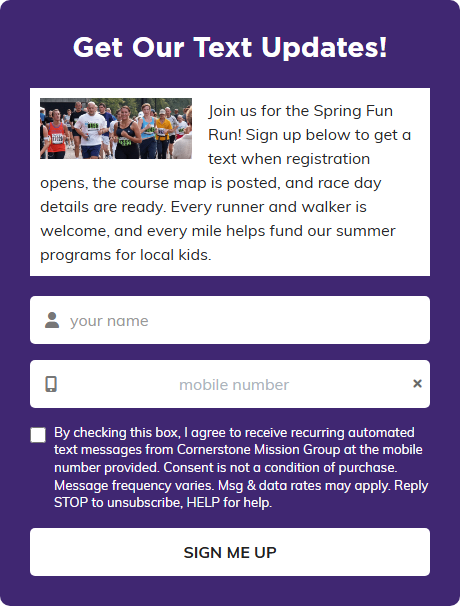 A public text opt-in form with a small photo of runners on the left and a paragraph about a Spring Fun Run flowing beside it and then underneath it, above the name and mobile number fields