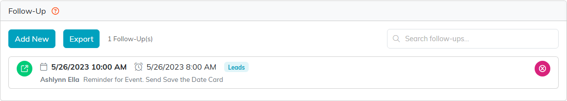 The Follow-Up tab listing one scheduled follow-up with its date, notification time, owner, and reason, above an Add New button and an Export button