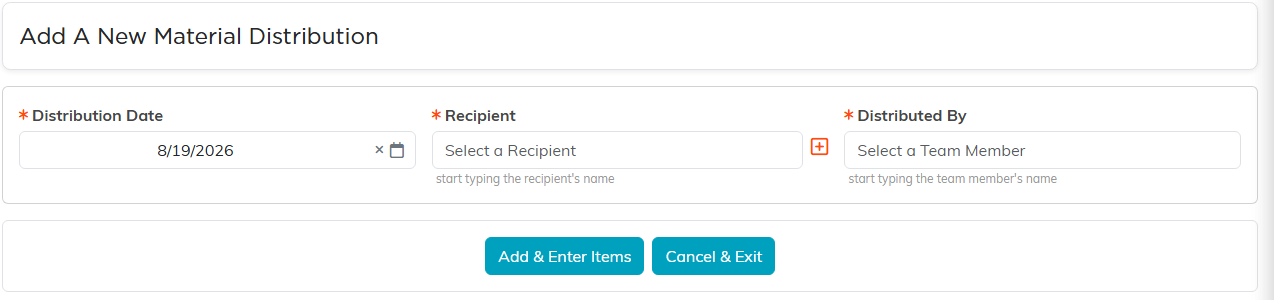 Add A New Material Distribution page with Distribution Date, Recipient and Distributed By, and the Add and Enter Items button