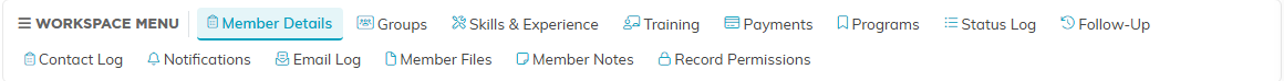 The Member Workspace menu showing Member Details, Groups, Skills and Experience, Training, Payments, Programs, Status Log, Follow-Up, Contact Log, Notifications, Email Log, Member Files, Member Notes, and Record Permissions