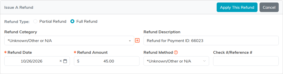 The Issue A Refund form with Refund Type, Refund Category, Refund Description, Refund Date, Refund Amount, Refund Method, and Check or Reference number, plus the Apply This Refund and Cancel buttons