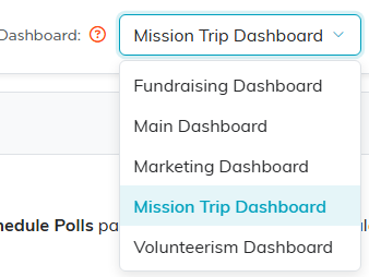 The Dashboard list at the top of the page with Mission Trip Dashboard selected