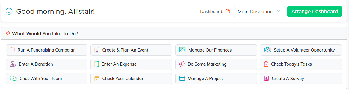 The top of the dashboard with a greeting bar, a dashboard picker, an Arrange Dashboard button, and the What Would You Like To Do band of shortcuts