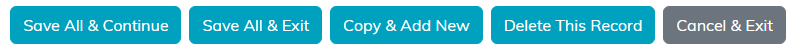 The Save All and Continue, Save All and Exit, Copy and Add New, Delete This Record and Cancel and Exit buttons