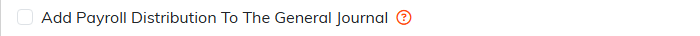 The Add Payroll Distribution To The General Journal checkbox