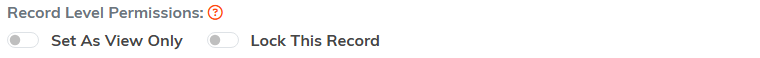 The Set As View Only and Lock This Record switches