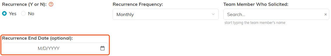 The Recurrence, Recurrence Frequency and Team Member Who Solicited fields, with the Recurrence End Date (optional) field outlined below them