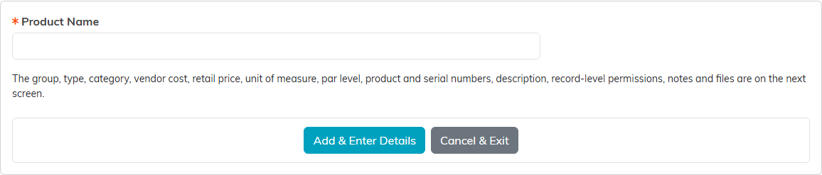 The Add A New Product form, showing the required Product Name field with the Add and Enter Details and Cancel and Exit buttons