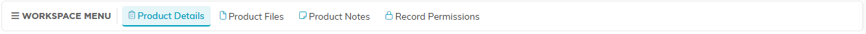 The Product Workspace menu bar with details, files, notes and record permissions