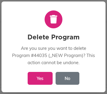 The Delete Program confirmation asking Are you sure you want to delete this program, with Yes and No buttons