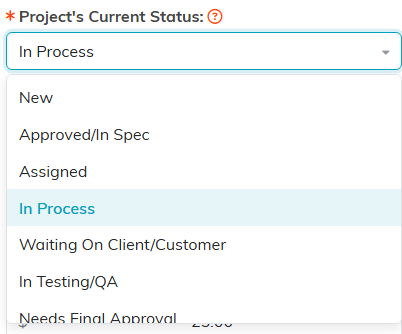 The Project's Current Status dropdown open, showing New, Approved slash In Spec, Assigned, In Process and the rest