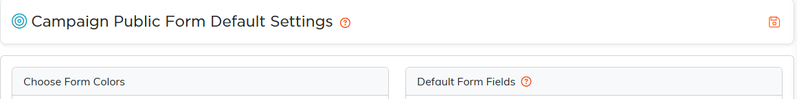 The Campaign Public Form Default Settings page, which sets how new campaign forms look and carries no single public link of its own