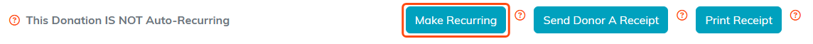 The Make Recurring button on the Donation Details page, next to Send Donor A Receipt