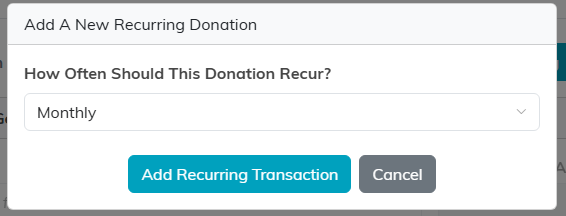 The Add A New Recurring Donation dialog asking how often the donation should recur, with a Monthly dropdown