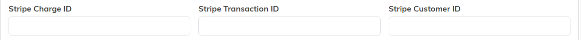 The Stripe Charge ID, Stripe Transaction ID and Stripe Customer ID fields