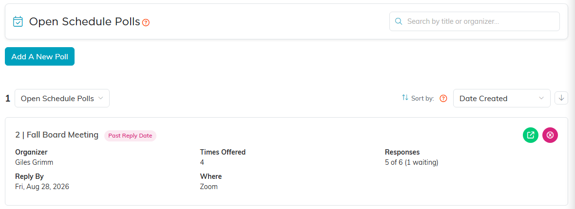 The Open Schedule Polls list showing one poll with its organizer, times offered and responses, above the status filter and the Add A New Poll button