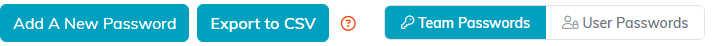 The action bar with Add A New Password, Export to CSV, and the Team and User Passwords tabs